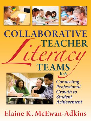 cover image of Collaborative Teacher Literacy Teams, K-6